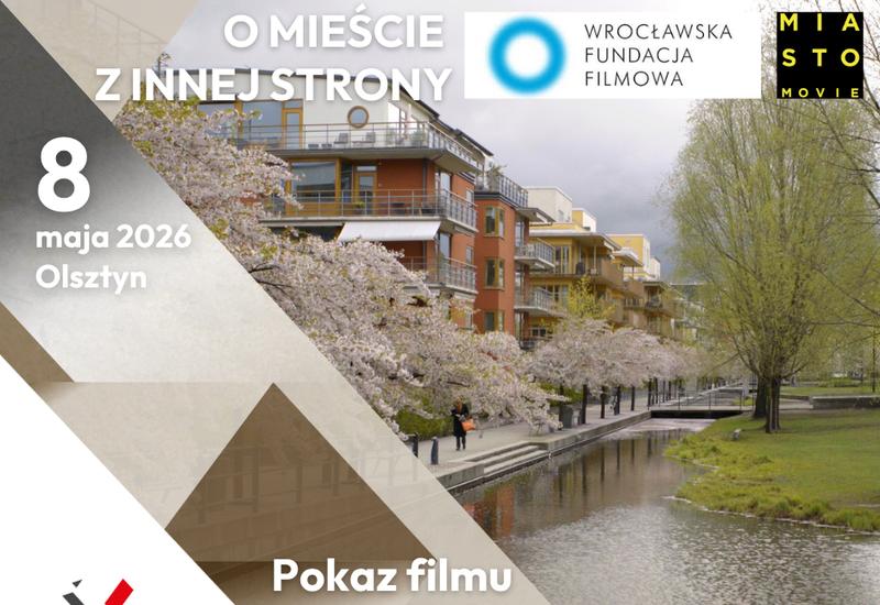 O MIEŚCIE Z INNEJ STRONY - pokaz filmu „Inne miasto”