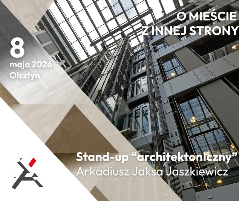 O MIEŚCIE Z INNEJ STRONY - stand-up „architektoniczny”